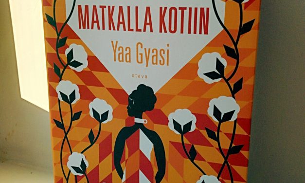 Orjakaupasta nykypäivään – Yaa Gyasin romaani on konfliktien, valtarakenteiden ja epäoikeudenmukaisuuden jäljillä