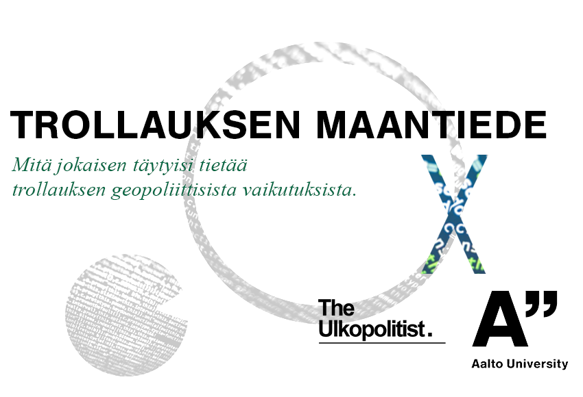 Aalto-yliopiston ja The Ulkopolitistin yhteinen luentosarja paneutuu trollauksen geopolitiikkaan